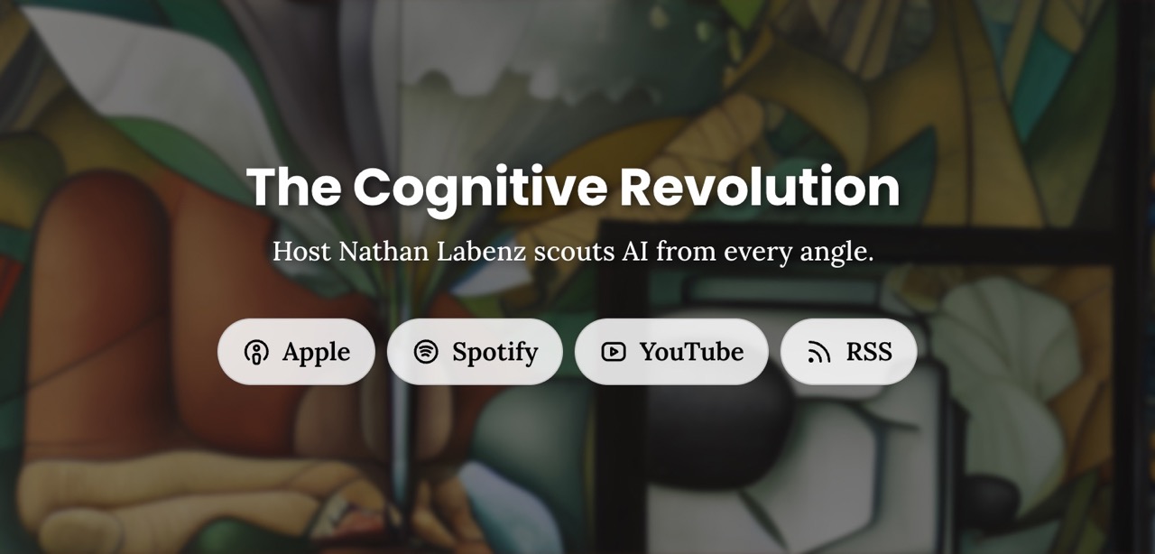 The Cognitive Revolution Podcast hosted by Nathan Labenz and Erik Torenberg