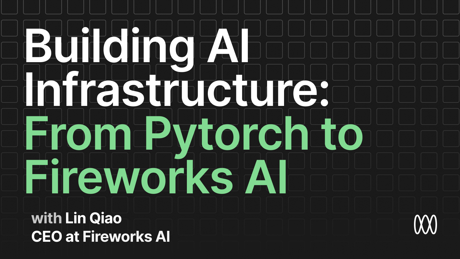 From PyTorch to Fireworks AI: Building AI Infrastructure