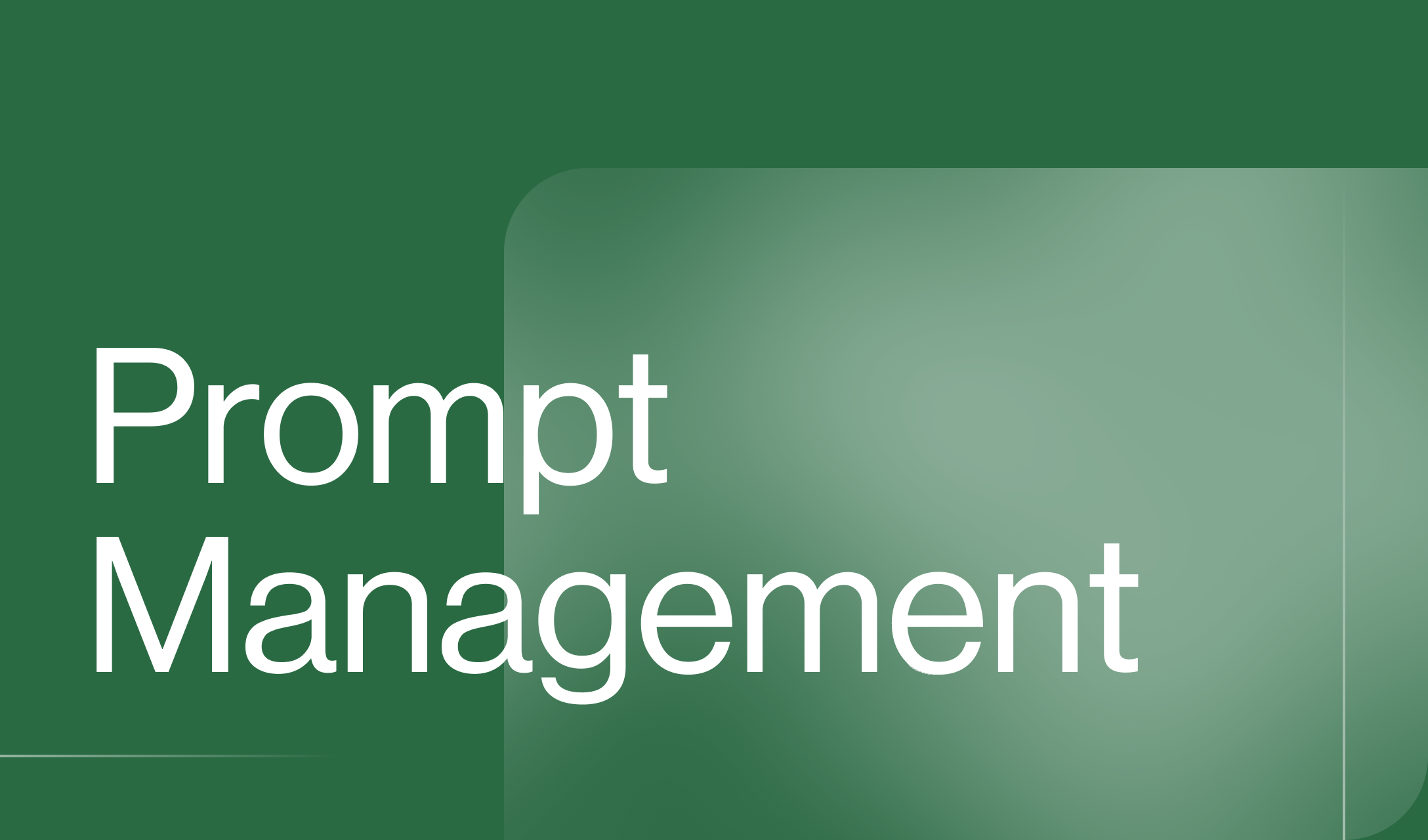 What is Prompt Management?