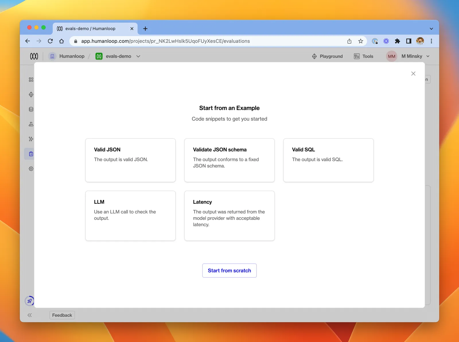 We offer a library of example Evaluators to get you started.
